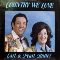 Carl & Pearl Butler - Country We Love